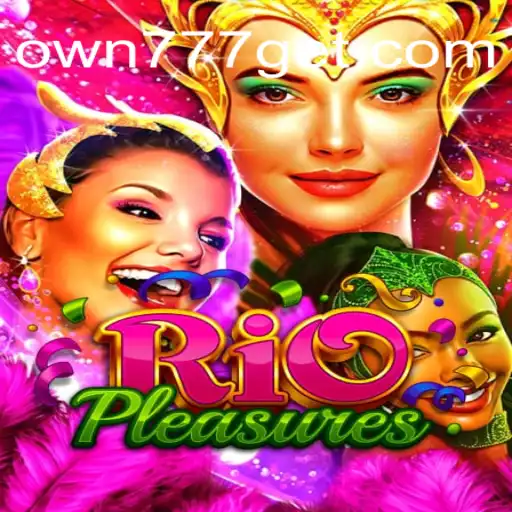 Descubra RioPleasures: O Jogo de Casino Revolucionário com OWN777